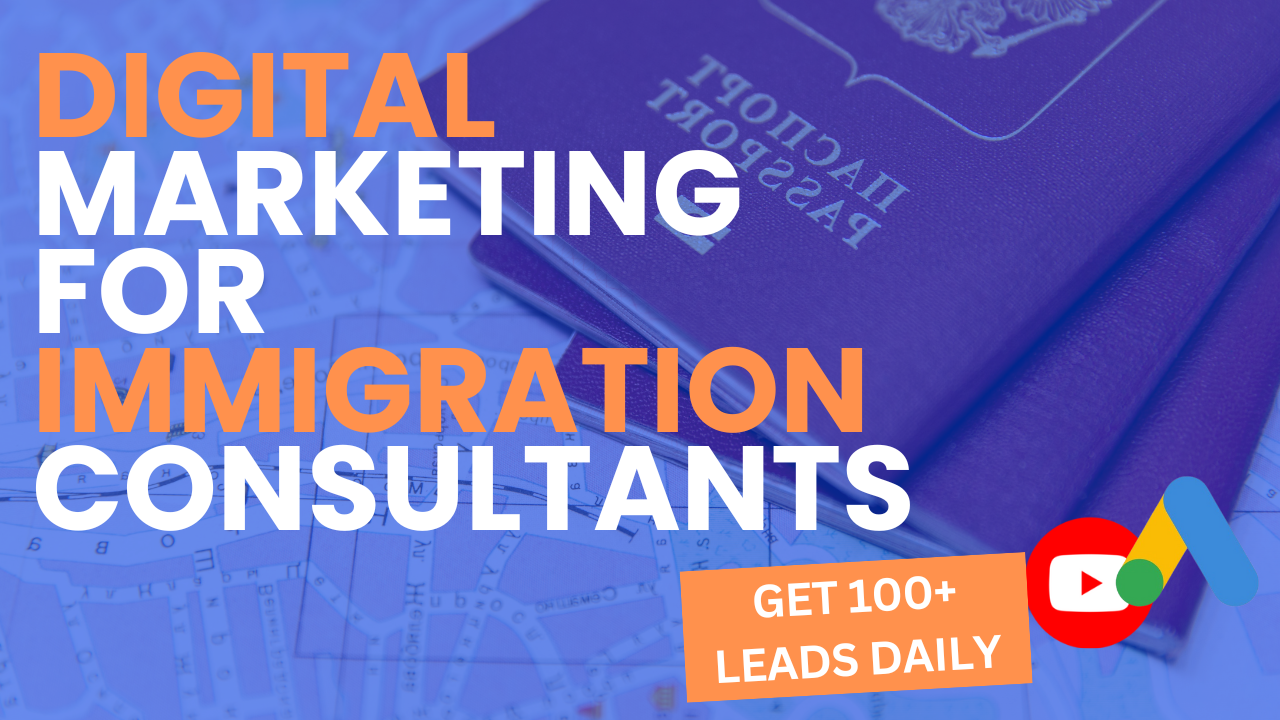 Digital Marketing For Immigration Consultants